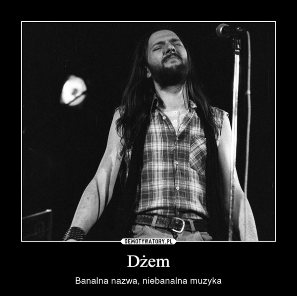 dzem banalna nazwa niebanalna muzyka